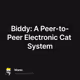 Biddy: A Peer-to-Peer Electronic Cat System