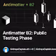 Antimatter B2: Public Testing Phase