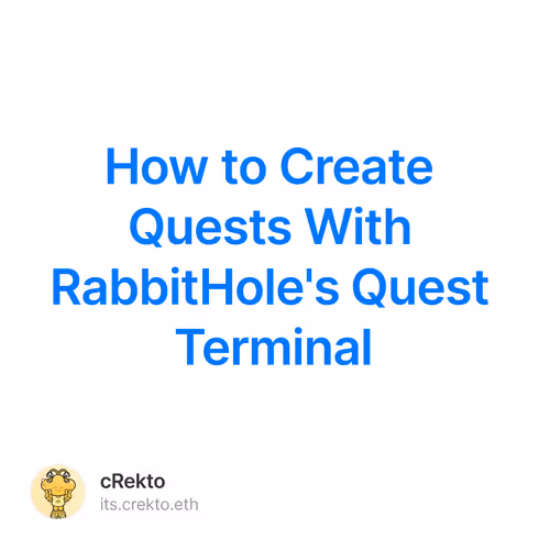 How to Create Quests With RabbitHole's Quest Terminal
