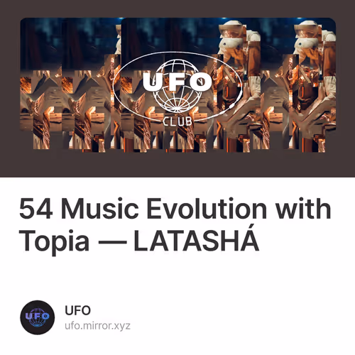 54 Music Evolution with Topia — LATASHÁ