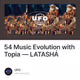54 Music Evolution with Topia — LATASHÁ