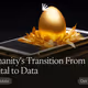 Humanity's Transition From Capital to Data