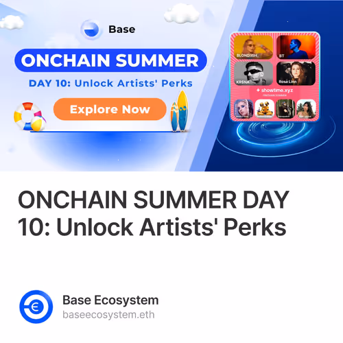 ONCHAIN SUMMER DAY 10: Unlock Artists' Perks