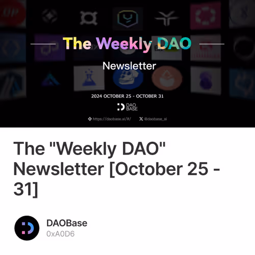 The "Weekly DAO" Newsletter [October 25 - 31]
