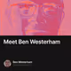 Meet Ben Westerham