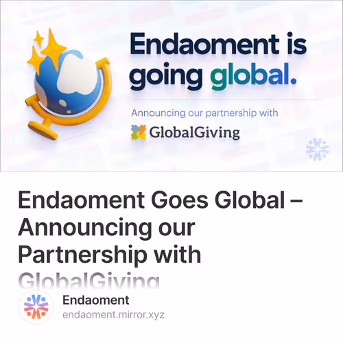 Endaoment Goes Global – Announcing our Partnership with GlobalGiving
