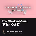 This Week in Music NFTs - Oct 17