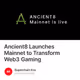Ancient8 Launches Mainnet to Transform Web3 Gaming