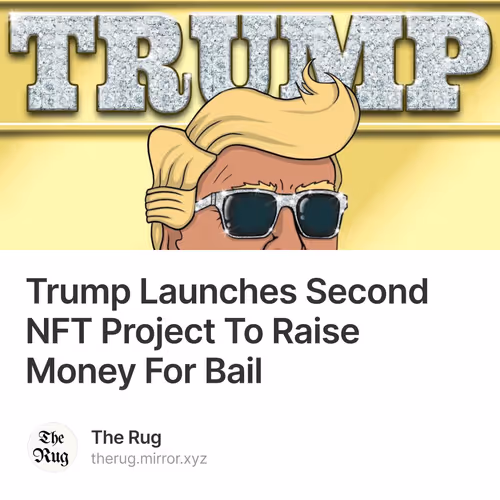 Trump Launches Second NFT Project To Raise Money For Bail