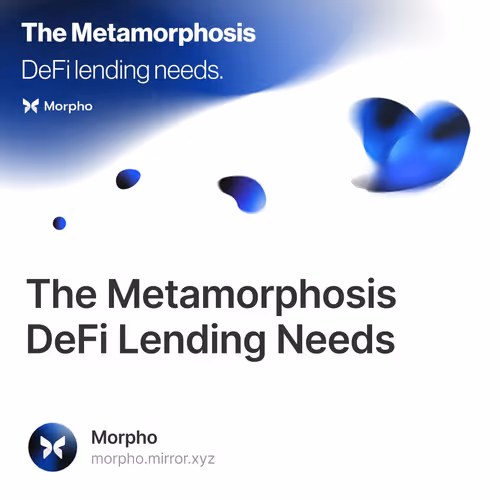 The Metamorphosis DeFi Lending Needs