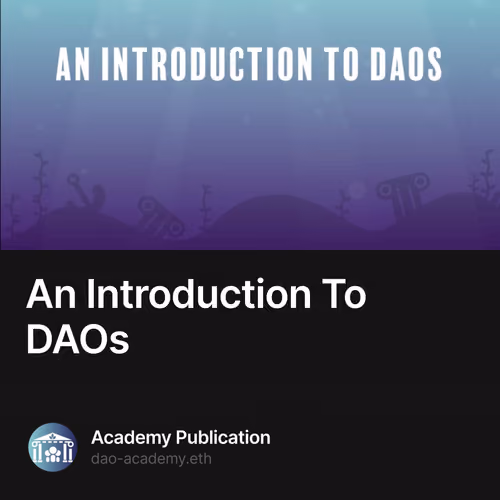 An Introduction To DAOs