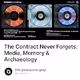 The Contract Never Forgets: Media, Memory & Archaeology
