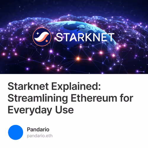 Starknet Explained: Streamlining Ethereum for Everyday Use