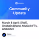 March & April: SIWE, Onchain Brand, Music NFTs, and more