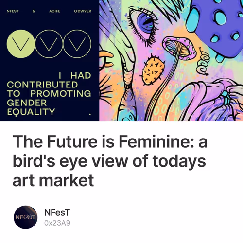 The Future is Feminine: a bird's eye view of todays art market