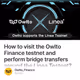 How to visit the Owlto Finance testnet and perform bridge transfers around the Linea Testn