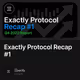 Exactly Protocol Recap #1