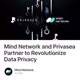 Mind Network and Privasea Partner to Revolutionize Data Privacy