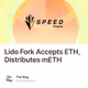 Lido Fork Accepts ETH, Distributes mETH