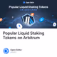 Popular Liquid Staking Tokens on Arbitrum