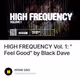 HIGH FREQUENCY Vol. 1: "Feel Good" by Black Dave