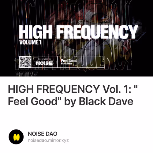 HIGH FREQUENCY Vol. 1: "Feel Good" by Black Dave