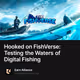 Hooked on FishVerse: Testing the Waters of Digital Fishing