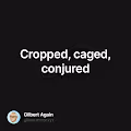 Cropped caged conjured