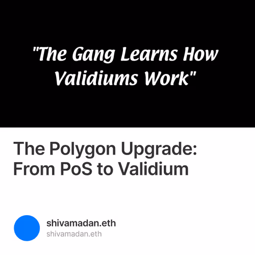 The Polygon Upgrade: From PoS to Validium