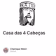 Casa das 4 Cabeças
