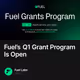 Fuel’s Q1 Grant Program Is Open
