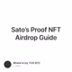 Sato’s Proof NFT Airdrop Guide