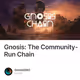 Gnosis: The Community-Run Chain