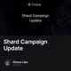 Shard Campaign Update