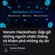 Venom Hackathon: Gặp gỡ những người chiến thắng và khám phá những dự án sáng tạo