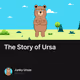The Story of Ursa