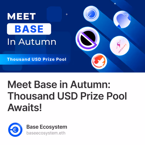 Meet Base in Autumn: Thousand USD Prize Pool Awaits!