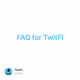 FAQ for TwitFi