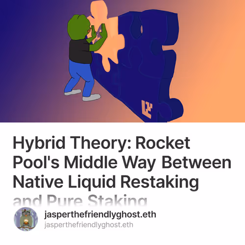 Hybrid Theory: Rocket Pool's Middle Way Between Native Liquid Restaking and Pure Staking