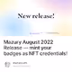 Mazury August 2022 Release  mint your badges as NFT credentials