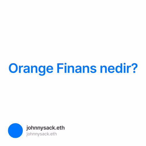 Orange Finans nedir?