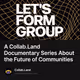 A Collab.Land Documentary Series About the Future of Communities