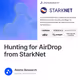 Hunting for AirDrop from StarkNet