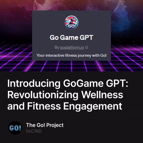 Introducing GoGame GPT: Revolutionizing Wellness and Fitness Engagement
