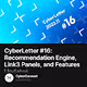 CyberLetter #16: Recommendation Engine, Link3 Panels, and Features Updates