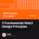 5 Fundamental Web3 Design Principles