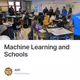 Machine Learning and Schools
