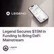 Legend Secures $15M in Funding to Bring DeFi Mainstream