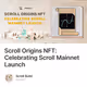 Scroll Origins NFT: Celebrating Scroll Mainnet Launch