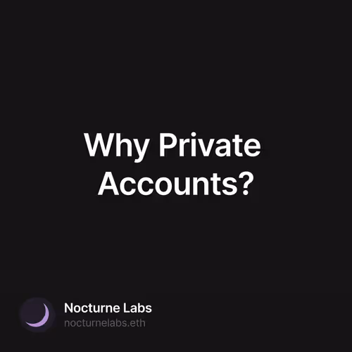 Why Private Accounts?